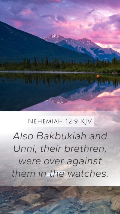 Nehemiah 12:9 Explained