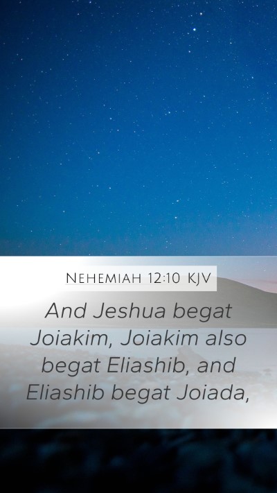 Nehemiah 12:10 Explained