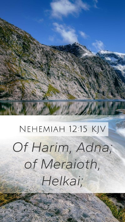 Nehemiah 12:15 Explained