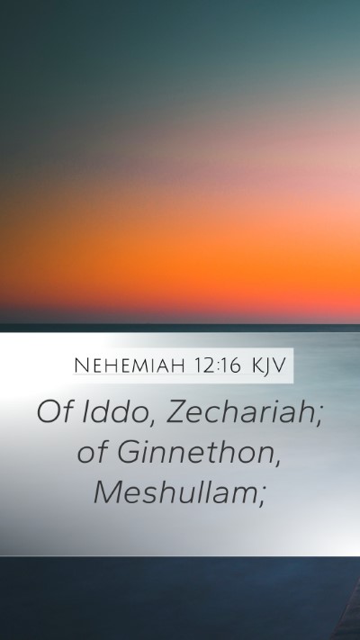 Nehemiah 12:16 Explained