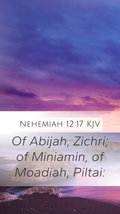 Nehemiah 12:17 Explained