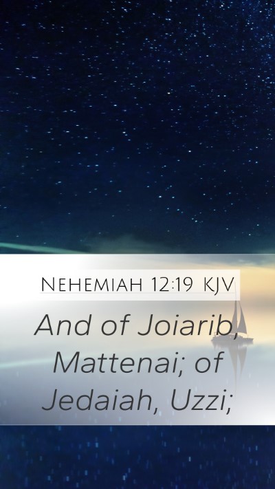 Nehemiah 12:19 Explained