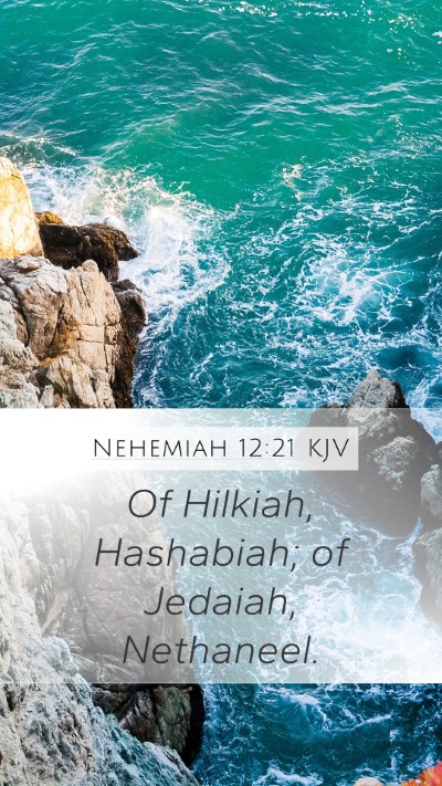 Nehemiah 12:21 Explained