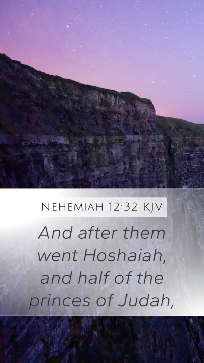 Nehemiah 12:32 Explained