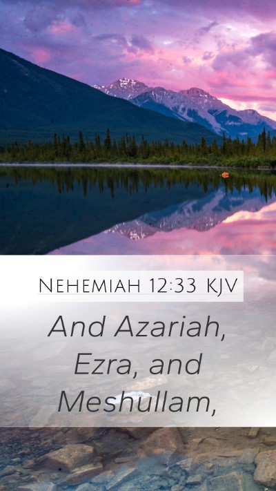 Nehemiah 12:33 Explained