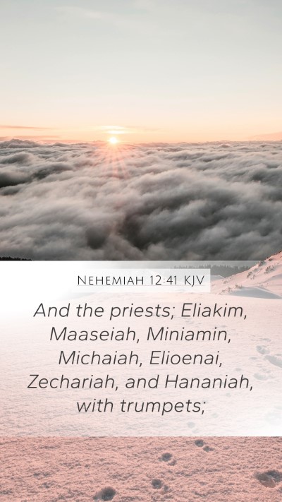 Nehemiah 12:41 Explained