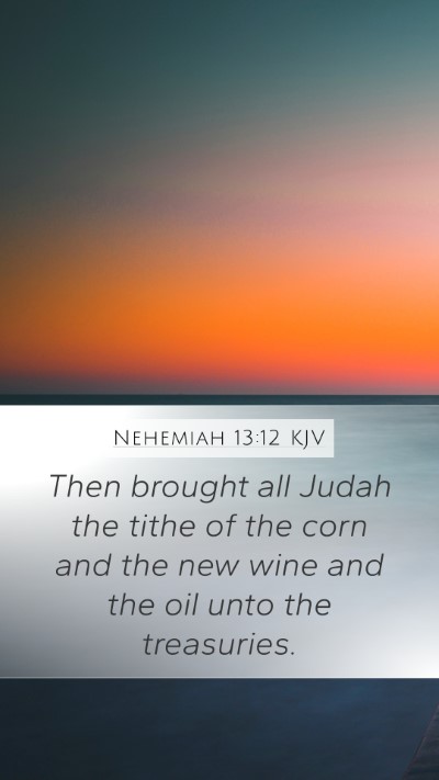 Nehemiah 13:12 Explained