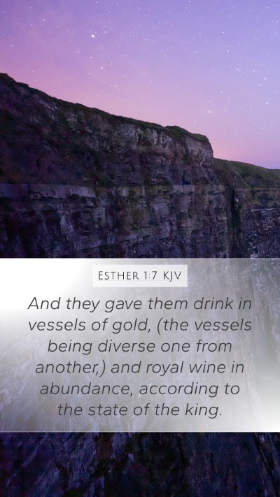 Esther 1:7 Explained