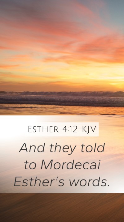 Esther 4:12 Explained