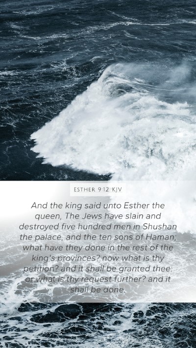 Esther 9:12 Explained