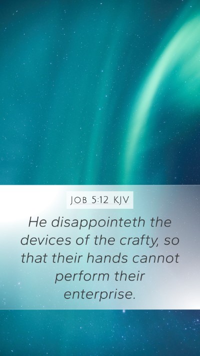 Job 5:12 Explained