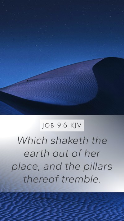 Job 9:6 Explained