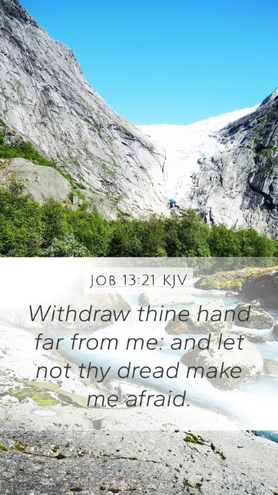 Job 13:21 Explained