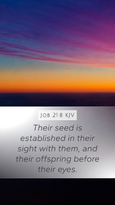 Job 21:8 Explained