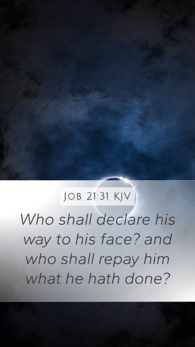 Job 21:31 Explained