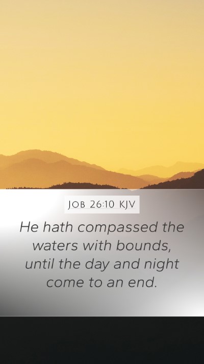 Job 26:10 Explained