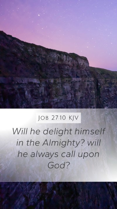 Job 27:10 Explained