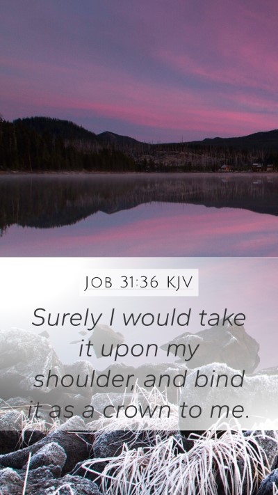 Job 31:36 Explained