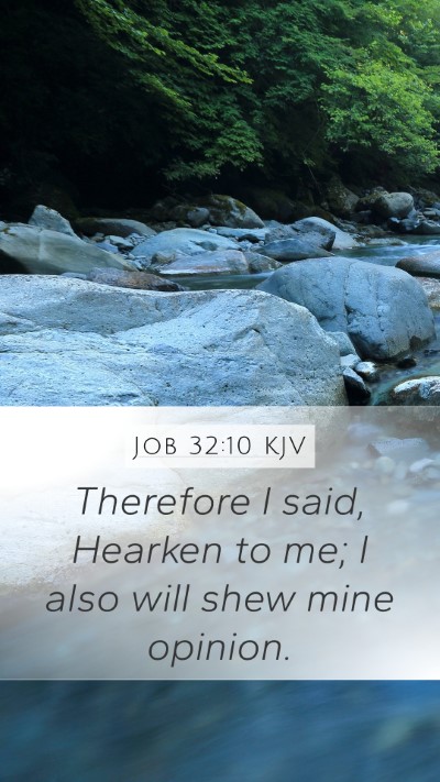 Job 32:10 Explained