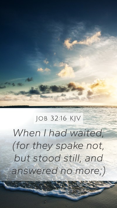 Job 32:16 Explained