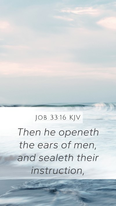 Job 33:16 Explained