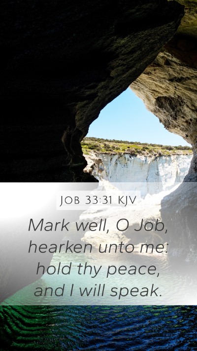 Job 33:31 Explained