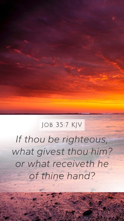 Job 35:7 Explained