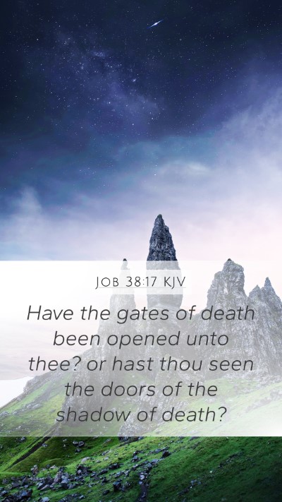 Job 38:17 Explained