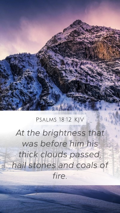 Psalms 18:12 Explained