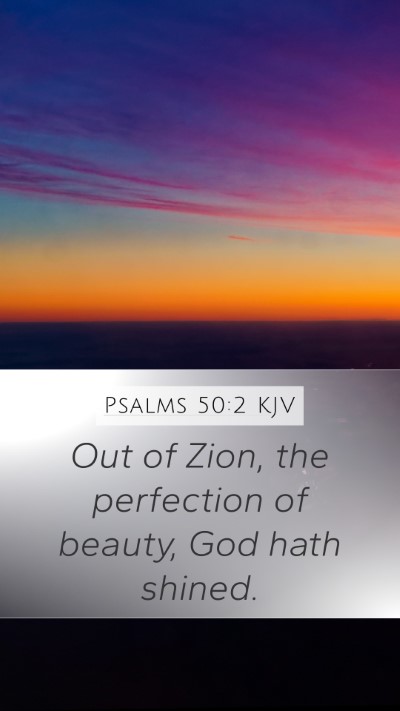 Psalms 50:2 Explained