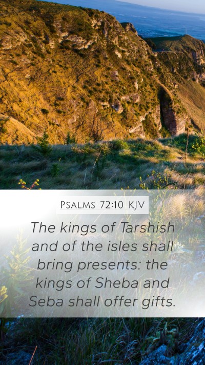 Psalms 72:10 Explained