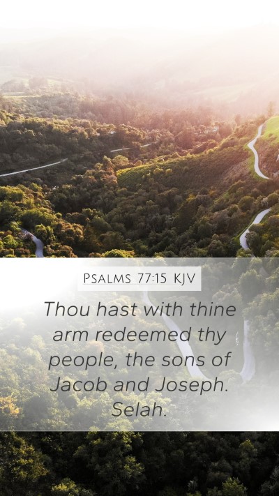 Psalms 77:15 Explained