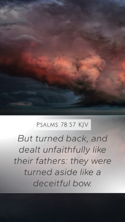 Psalms 78:57 Explained