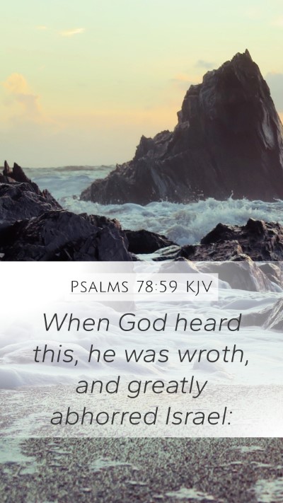 Psalms 78:59 Explained