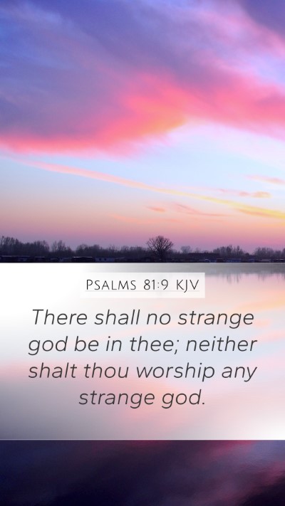 Psalms 81:9 Explained