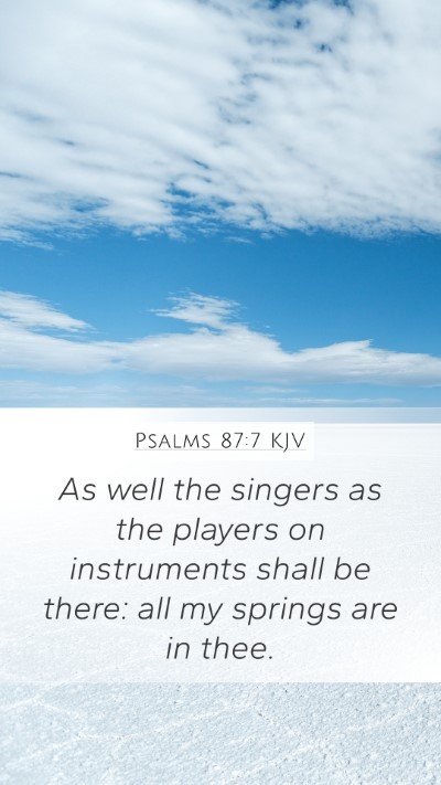 Psalms 87:7 Explained