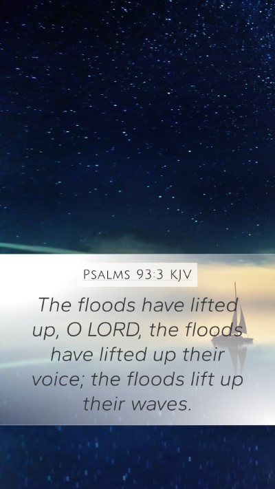 Psalms 93:3 Explained