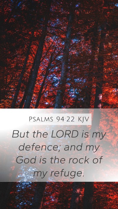 Psalms 94:22 Explained