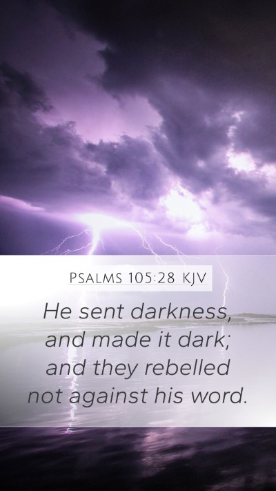 Psalms 105:28 Explained