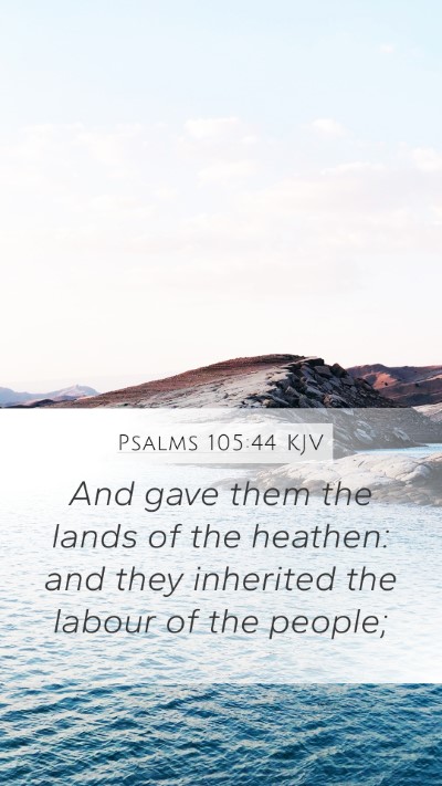 Psalms 105:44 Explained