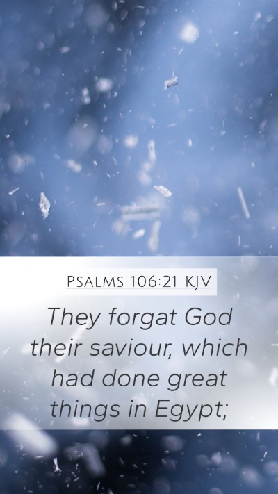 Psalms 106:21 Explained