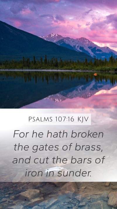 Psalms 107:16 Explained