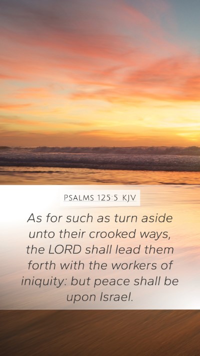 Psalms 125:5 Explained