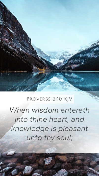 Proverbs 2:10 Explained