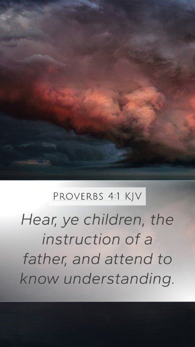 Proverbs 4:1 Explained