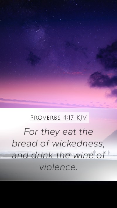 Proverbs 4:17 Explained