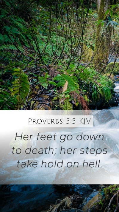 Proverbs 5:5 Explained