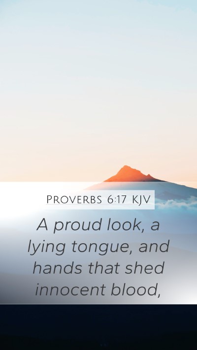 Proverbs 6:17 Explained