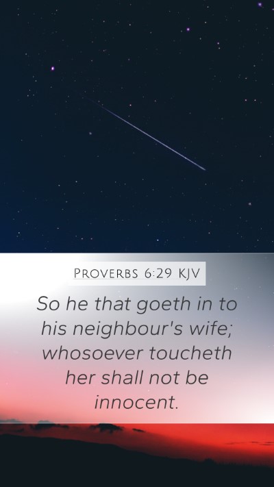 Proverbs 6:29 Explained