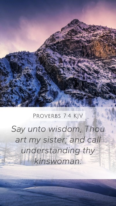 Proverbs 7:4 Explained